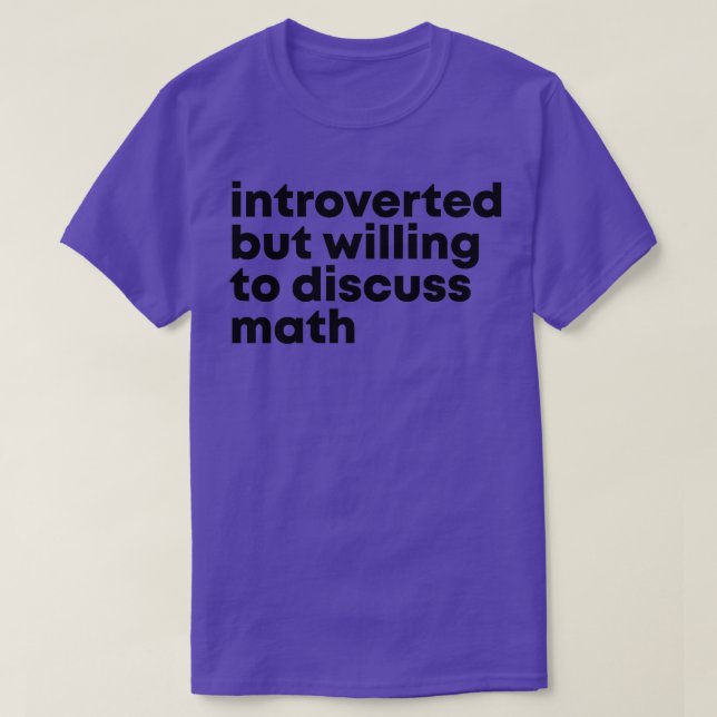 Camiseta Apresentado mas disposto a discutir Matemática 1 (Frente do Design)