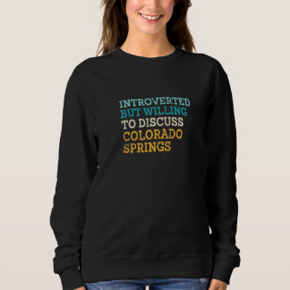 Camiseta Apresentado, Mas Disposto A Discutir O Colorado Pr
