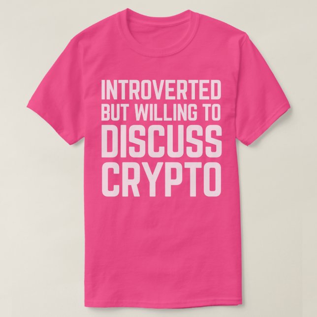 Camiseta Apresentado mas disposto a discutir o Crypto Crypt (Frente do Design)