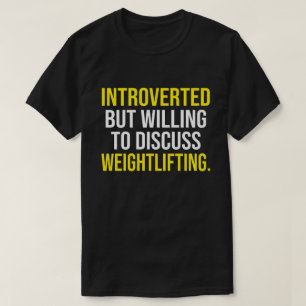 Camiseta Apresentado, Mas Disposto A Discutir O Levantament