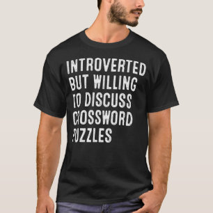 Camiseta Apresentado, Mas Disposto A Discutir O Puzzl Da Pa