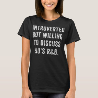 Camiseta Apresentado, mas disposto a discutir os anos 90, a