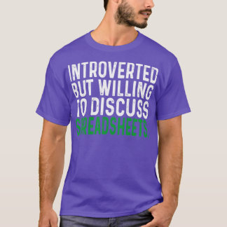 Camiseta Apresentado, Mas Disposto A Discutir Planilhas