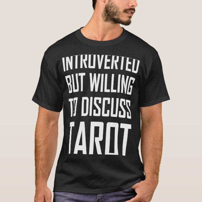 Camiseta Apresentado, Mas Disposto A Discutir Tarot (Frente)