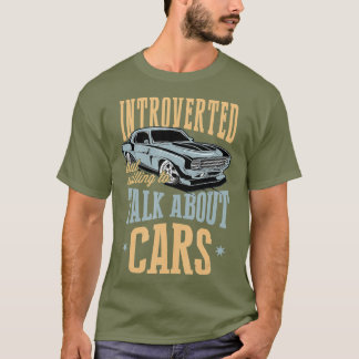 Camiseta Apresentado Mas Disposto A Falar De Automóveis