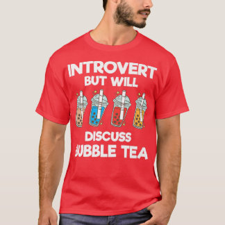 Camiseta Apresentador, Mas Discutiremos A Bolha De Chá Engr