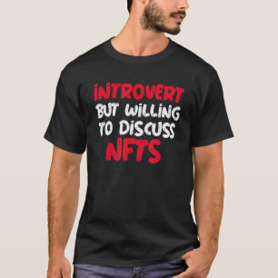 Camiseta Apresentador, Mas Disposto A Discutir A Nfts Dizen