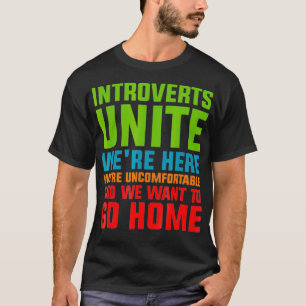 Camiseta Apresentamos Unir Dizendo Citação Desconfortável I