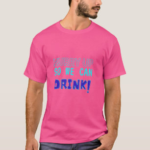 Camiseta Apresse-Se Para Bebermos - Cerveja E Maratona