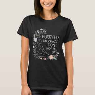 Camiseta Apresse-se Paz Interior Não Tenho Todo o Dia Yoga