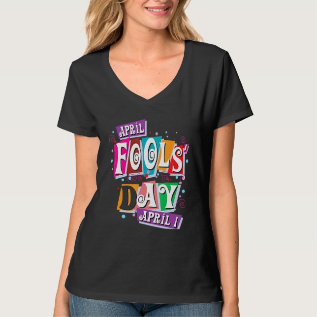 Camiseta April Fools Day Brincadeira Kit 1rua abril Piadas  (Frente)