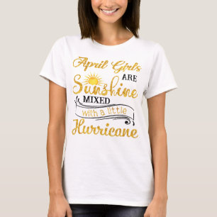 Camiseta April Girls É Sunshine Misturada com Um Pequeno Hu