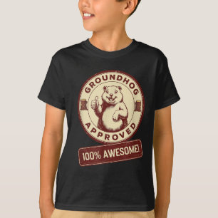 Camiseta Aprovado pelo Groundhog 100% Incrível Engraçado Vi