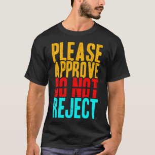 Camiseta Aprovar não rejeitar