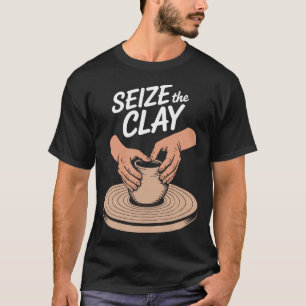 Camiseta Aproveite A Argila Amante De Argila E Cerâmica