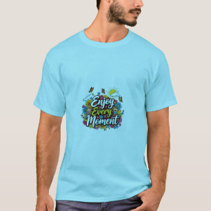 Camiseta Aproveite a cada momento