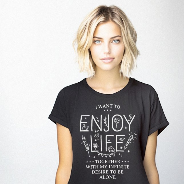Camiseta Aproveite a vida em conjunto com a versão do lança (Enjoy Life Together Introvert Version Funny T-Shirt)