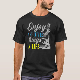 Camiseta Aproveite As Pequenas Coisas Da Ciência Biológica