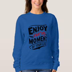 Camiseta Aproveite Cada Momento da Sua Vida