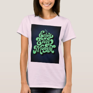 Camiseta Aproveite cada momento projetando camisa-T