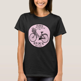 Camiseta Aproveite o passeio | Bicicleta Com Flores Motivac