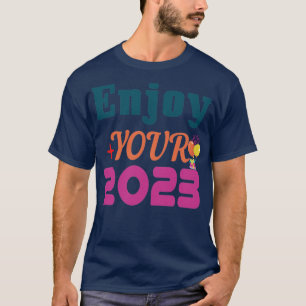 Camiseta Aproveite seu 2023