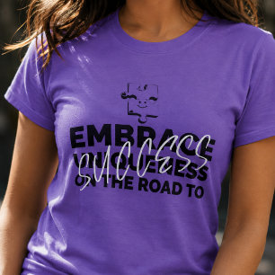 Camiseta Aproveite sua exclusividade - Motivação de sucesso