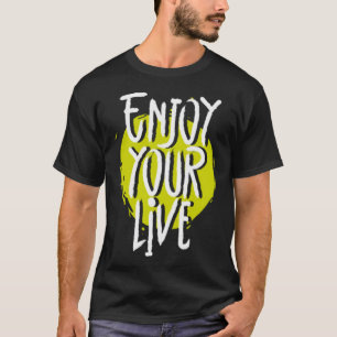 Camiseta Aproveite sua vida 1