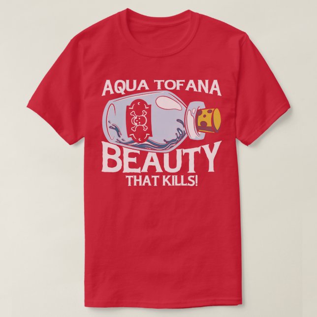 Camiseta Aqua Tofana Conspiração Teórica Veneno Linha de Fr (Frente do Design)