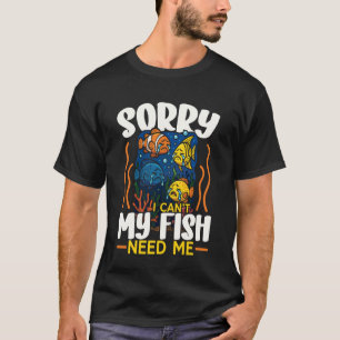 Camiseta Aquário de Água Salgada Desculpe Não Posso Meus Pe