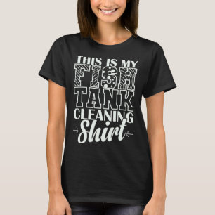 Camiseta Aquário Esta é a limpeza do meu aquário
