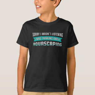Camiseta Aquário Pensando Sobre Aquascapim Engraçado Aquari
