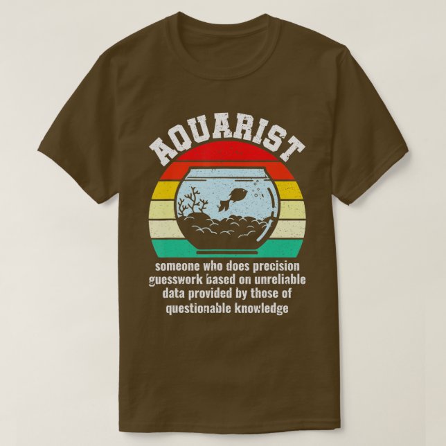 Camiseta Aquarist Funny Definition Fishkeeping Fishkeeper A (Frente do Design)