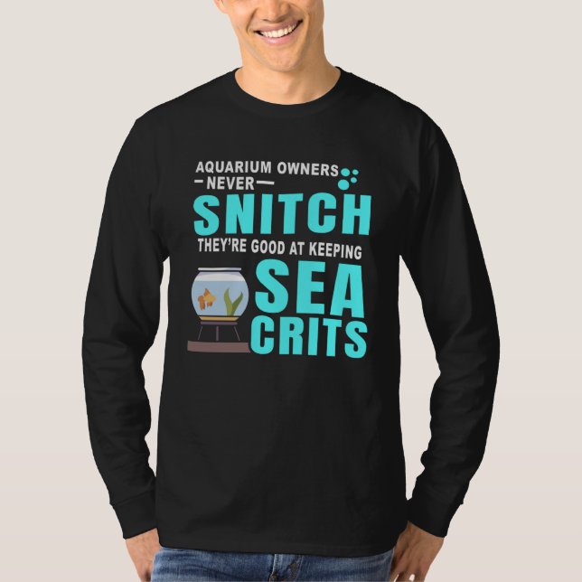 Camiseta AQUARIUM OWNERS NEVER SNITCH for Fishes Tank Hobby (Frente)