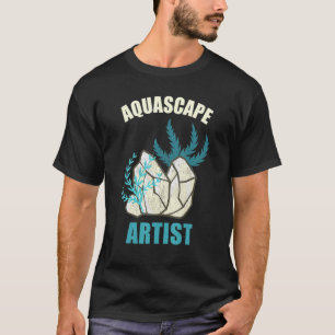 Camiseta Aquascape Artist Fish Tank Aquatic Garden Ornament
