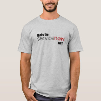 Camiseta Aquela é a maneira de ServiceNow