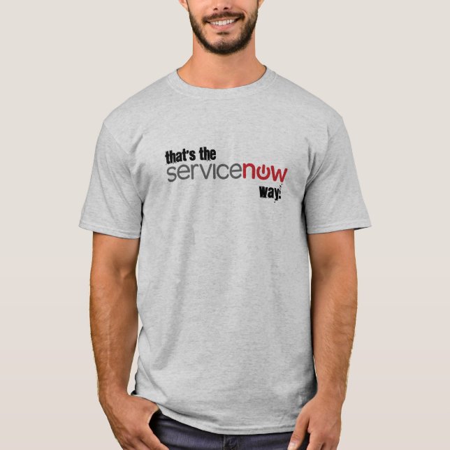 Camiseta Aquela é a maneira de ServiceNow (Frente)