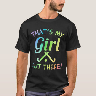 Camiseta Aquela É Minha Garota Jogadora de Hóquei em Campo