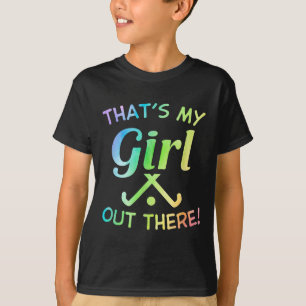 Camiseta Aquela É Minha Garota Jogadora de Hóquei em Campo