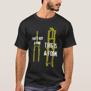 Camiseta Aquela não é uma forquilha…