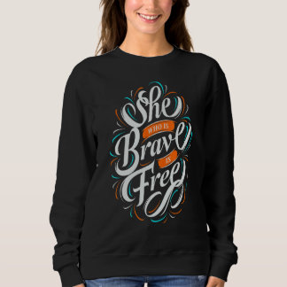 Camiseta Aquela Que É Corajosa É Livre Dizer Positivo