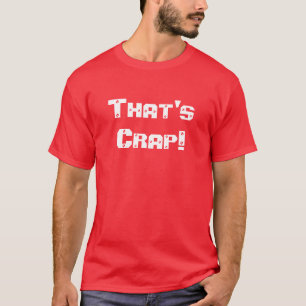 Camiseta Aquele é excremento!