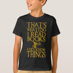 Camiseta Aquele é o que eu faço mim leio livros e eu sei