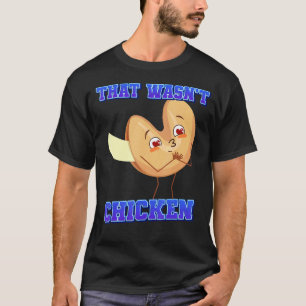 Camiseta Aquele Não Era Biscoito De Sobremesa De Frango Grá
