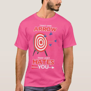 Camiseta Aquele Uma Flecha Que Simplesmente Odeia Você Tiro