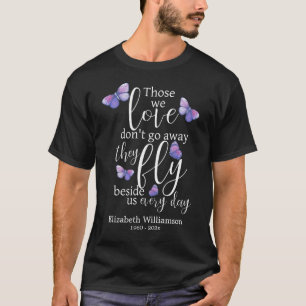 Camiseta Aqueles Que Amamos A Borboleta, Memorial Funeral