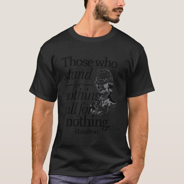 Camiseta Aqueles Que Defendem Nada Cairão Por Qualquer Cois (Frente)