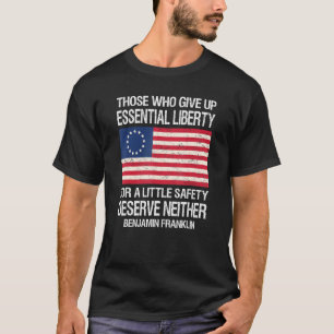 Camiseta Aqueles Que Desistem Da Liberdade Essencial Por Um