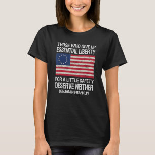 Camiseta Aqueles que desistem da liberdade essencial por um