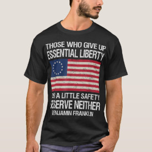 Camiseta Aqueles que desistem da liberdade essencial por um